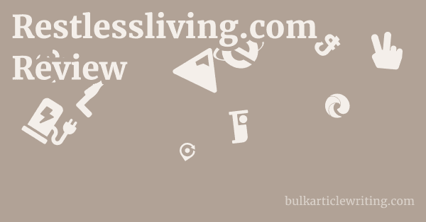 Restlessliving.com Review 1 by