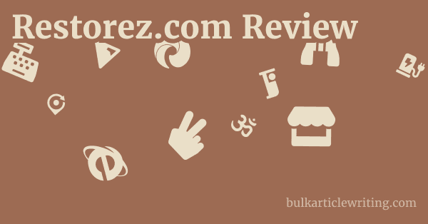 Restorez.com Review 1 by