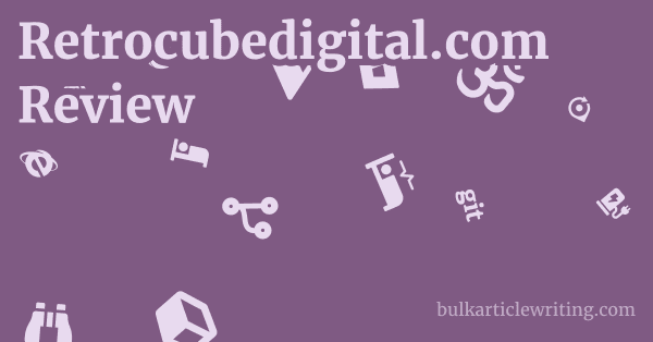 Retrocubedigital.com Review 1 by