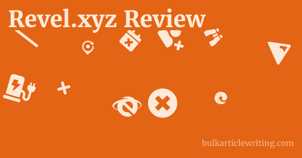Revel.xyz Review 1 by