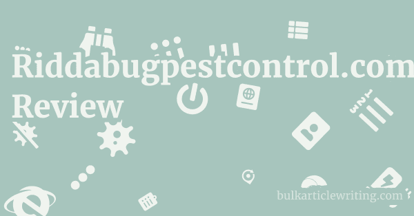 Riddabugpestcontrol.com Review 1 by