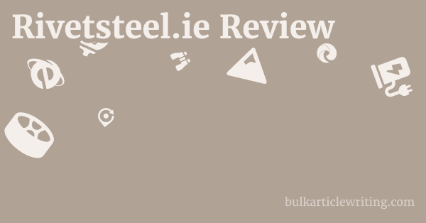 Rivetsteel.ie Review 1 by