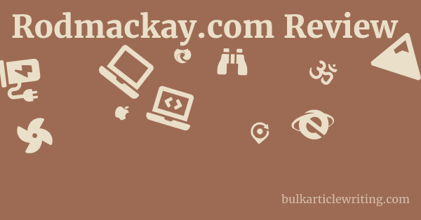 Rodmackay.com Review 1 by