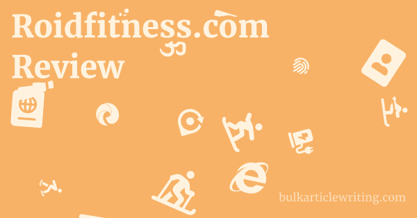 Roidfitness.com Review 1 by