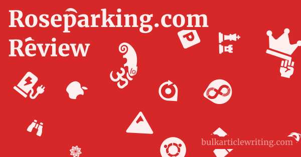 Roseparking.com Review 1 by