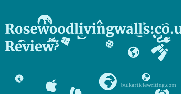 Rosewoodlivingwalls.co.uk Review 1 by
