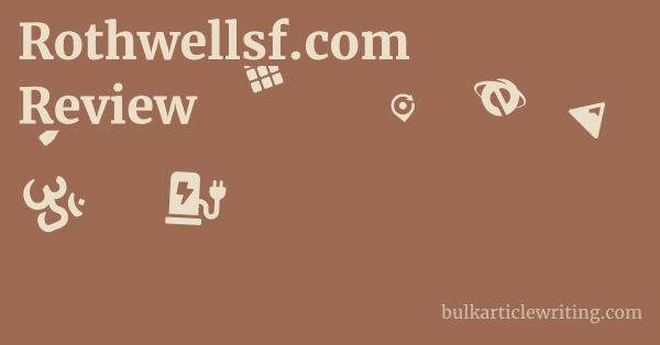 Rothwellsf.com Review 1 by