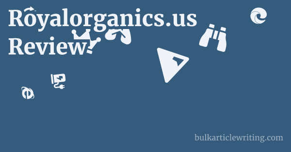 Royalorganics.us Review 1 by