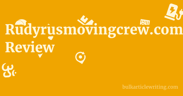 Rudyrusmovingcrew.com Review 1 by