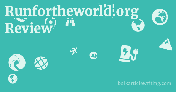 Runfortheworld.org Review 1 by
