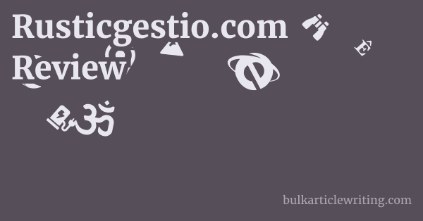 Rusticgestio.com Review 1 by