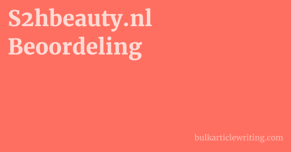 S2hbeauty.nl Beoordeling 1 by