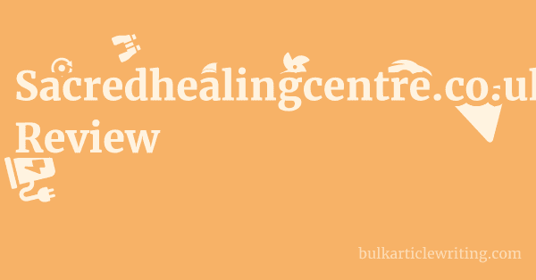 Sacredhealingcentre.co.uk Review 1 by