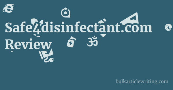 Safe4disinfectant.com Review 1 by