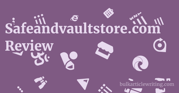 Safeandvaultstore.com Review 1 by