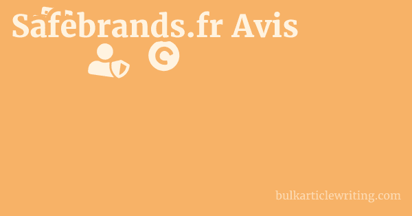 Safebrands.fr Avis 1 by