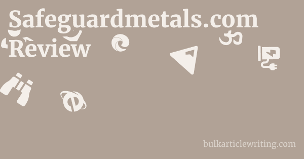 Safeguardmetals.com Review 1 by