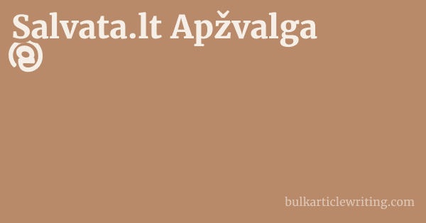 Salvata.lt Apžvalga 1 by