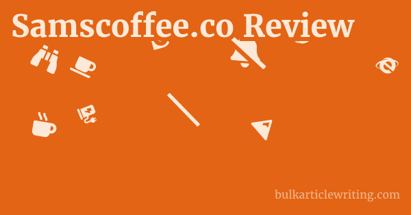 Samscoffee.co Review 1 by