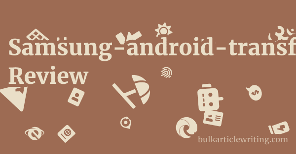 Samsung-android-transfer.com Review 1 by