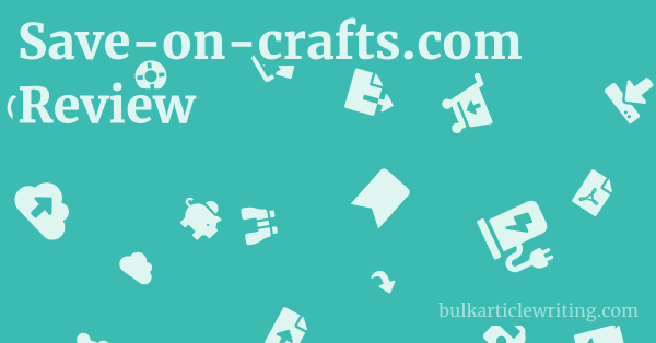 Save-on-crafts.com Review 1 by
