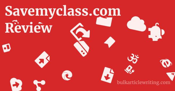 Savemyclass.com Review 1 by
