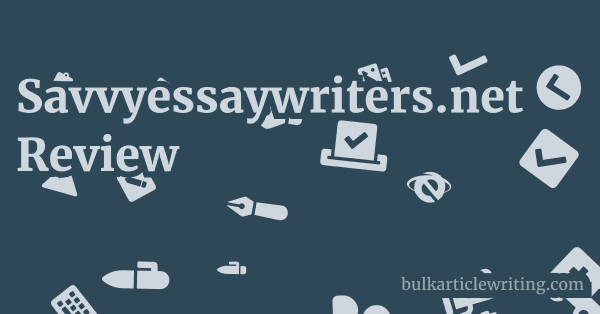 Savvyessaywriters.net Review 1 by
