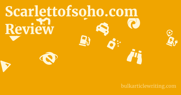 Scarlettofsoho.com Review 1 by