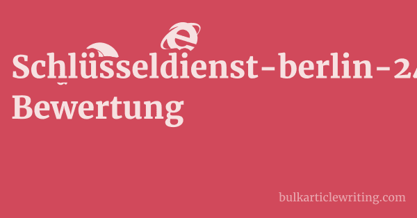 Schlüsseldienst-berlin-24.de Bewertung 1 by