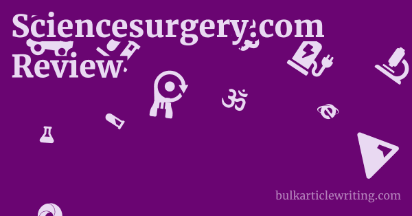 Sciencesurgery.com Review 1 by