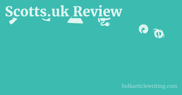 Scotts.uk Review 1 by