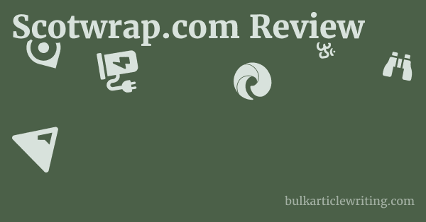 Scotwrap.com Review 1 by