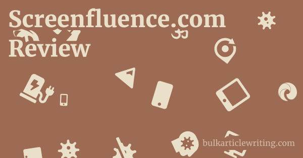 Screenfluence.com Review 1 by