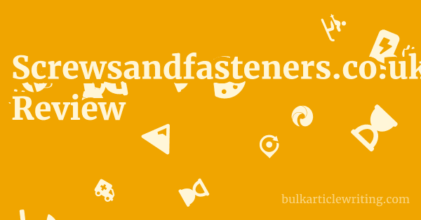 Screwsandfasteners.co.uk Review 1 by