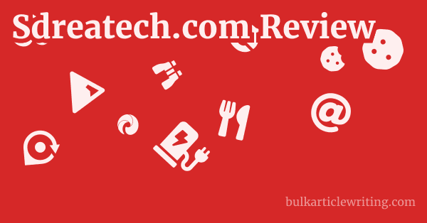Sdreatech.com Review 1 by