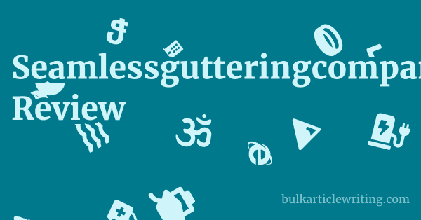 Seamlessgutteringcompany.co.uk Review 1 by