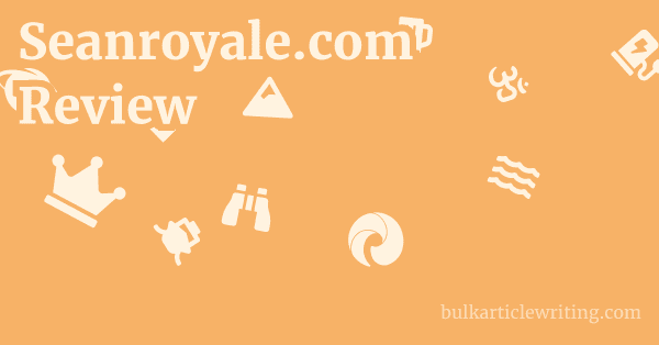 Seanroyale.com Review 1 by
