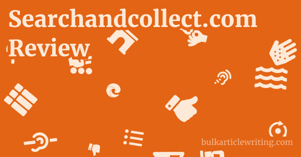 Searchandcollect.com Review 1 by