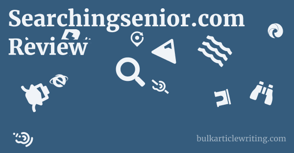 Searchingsenior.com Review 1 by