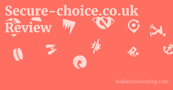 Secure-choice.co.uk Review 1 by Partners