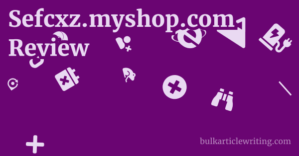 Sefcxz.myshop.com Review 1 by