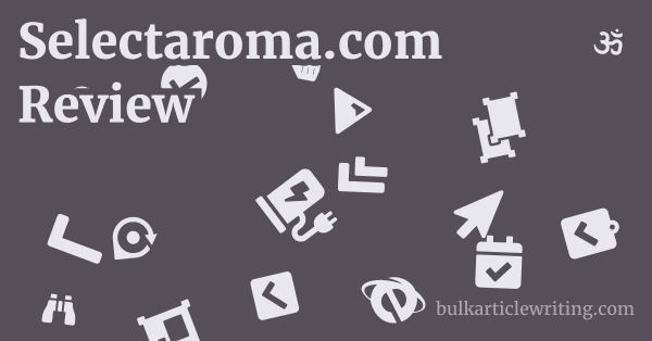 Selectaroma.com Review 1 by