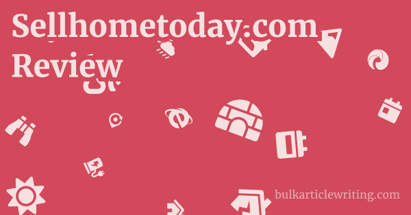 Sellhometoday.com Review 1 by