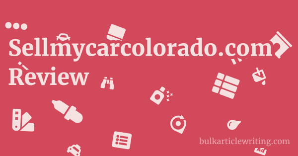 Sellmycarcolorado.com Review 1 by