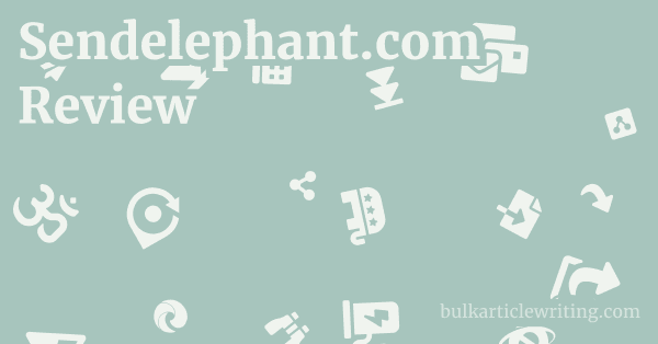 Sendelephant.com Review 1 by