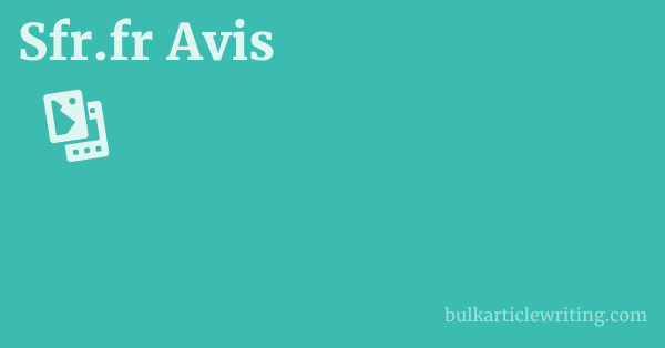 Sfr.fr Avis 1 by