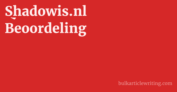 Shadowis.nl Beoordeling 1 by