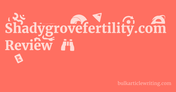 Shadygrovefertility.com Review 1 by
