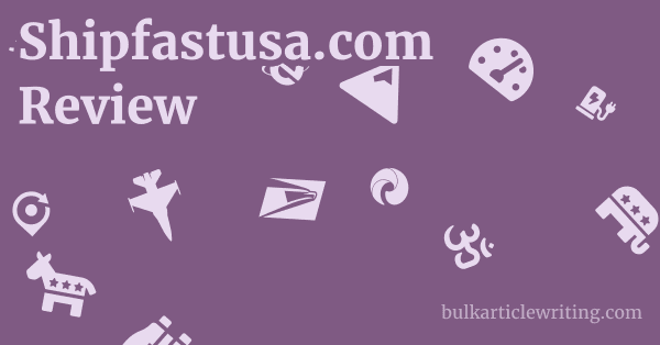 Shipfastusa.com Review 1 by