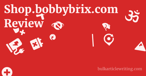 Shop.bobbybrix.com Review 1 by